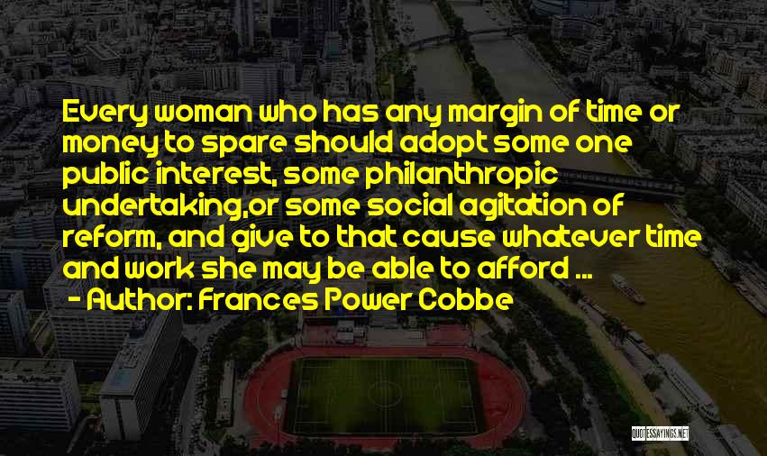 Agitation Quotes By Frances Power Cobbe