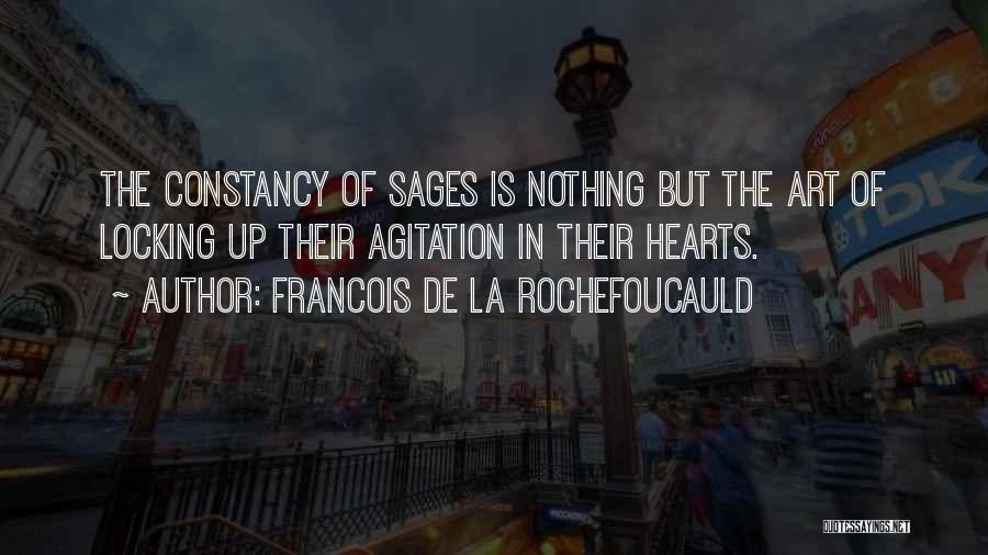 Agitation Quotes By Francois De La Rochefoucauld