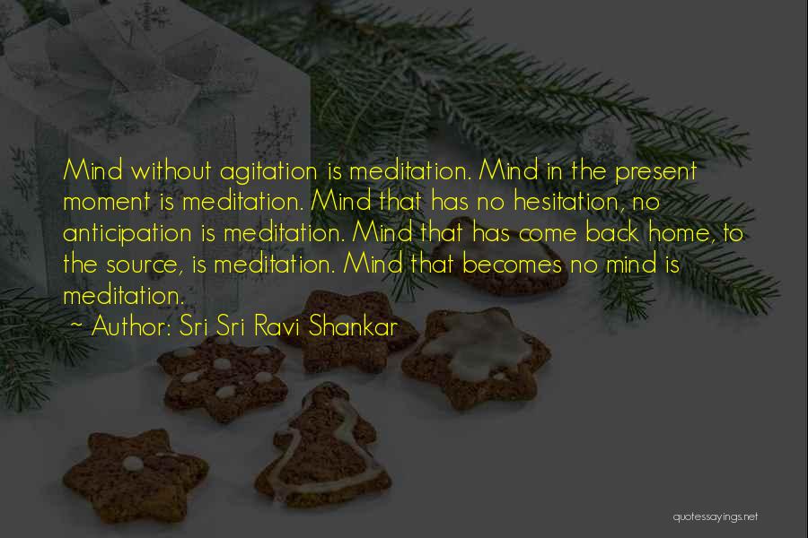 Agitation Quotes By Sri Sri Ravi Shankar