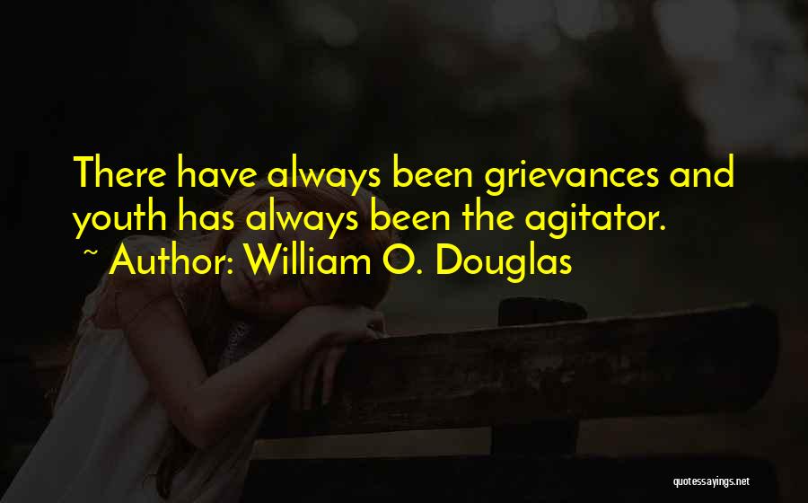 Agitation Quotes By William O. Douglas