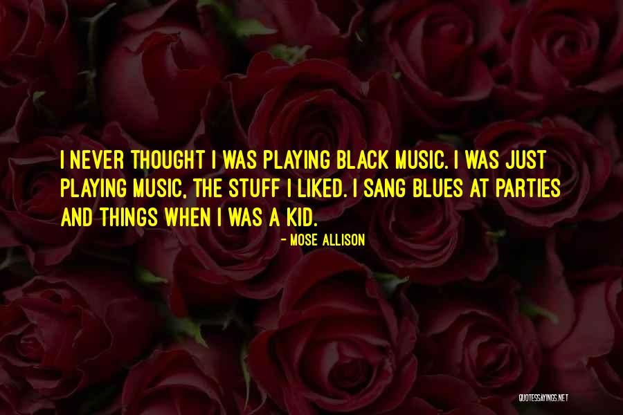 Agitator Dogs Quotes By Mose Allison Agitator Dogs Quotes By Mose Allison