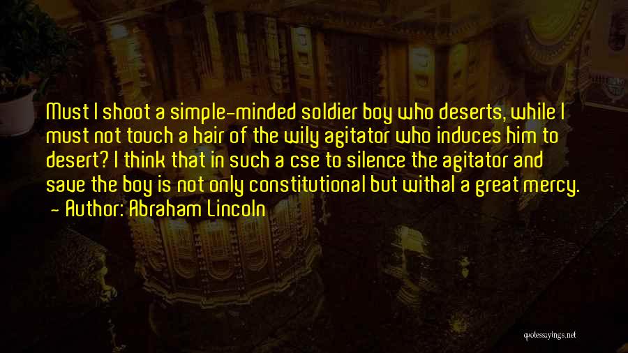 Agitator Quotes By Abraham Lincoln