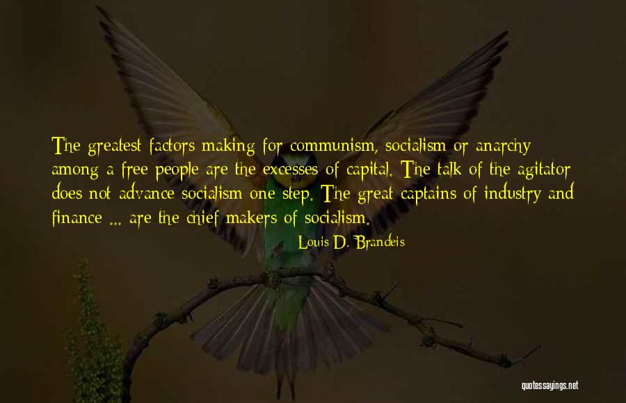 Agitator Quotes By Louis D. Brandeis