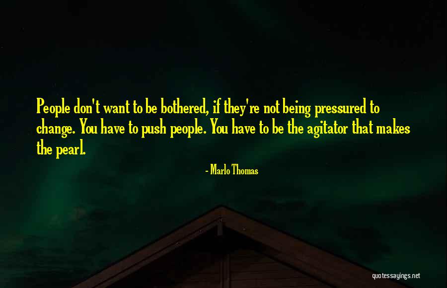 Agitator Quotes By Marlo Thomas Agitator Quotes By Marlo Thomas