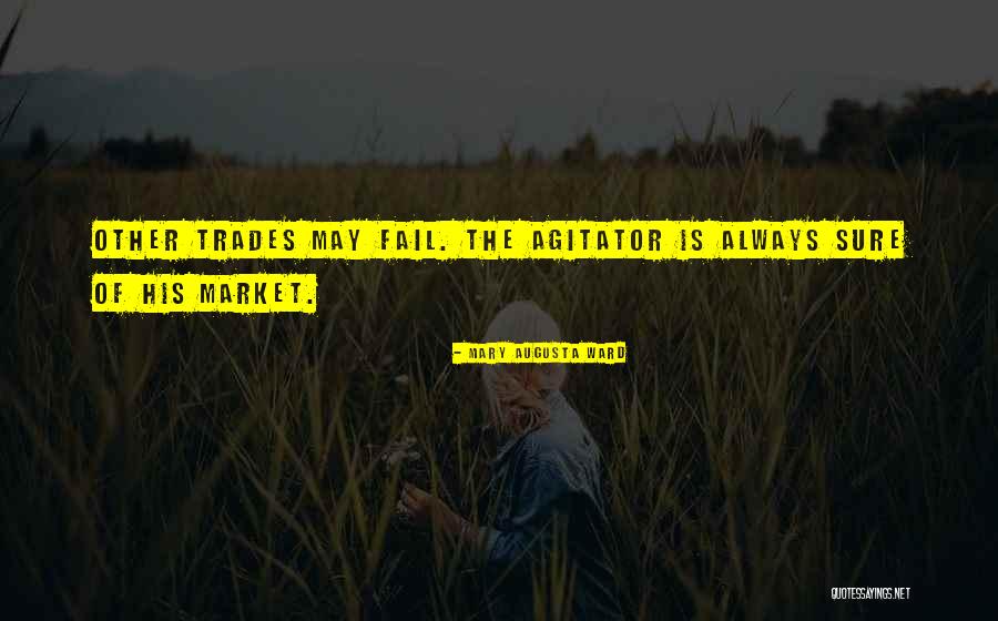 Agitator Quotes By Mary Augusta Ward Agitator Quotes By Mary Augusta Ward