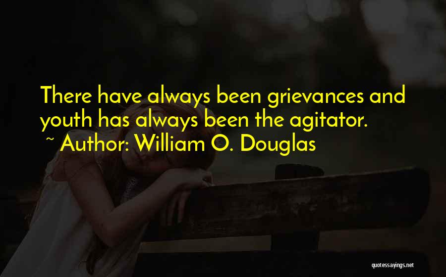 Agitator Quotes By William O. Douglas