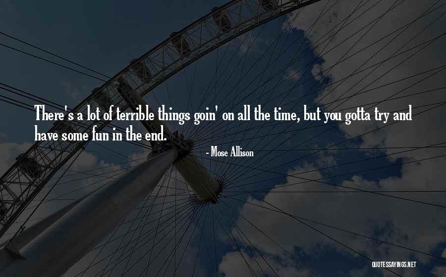Agitec Quotes By Mose Allison Agitec Quotes By Mose Allison