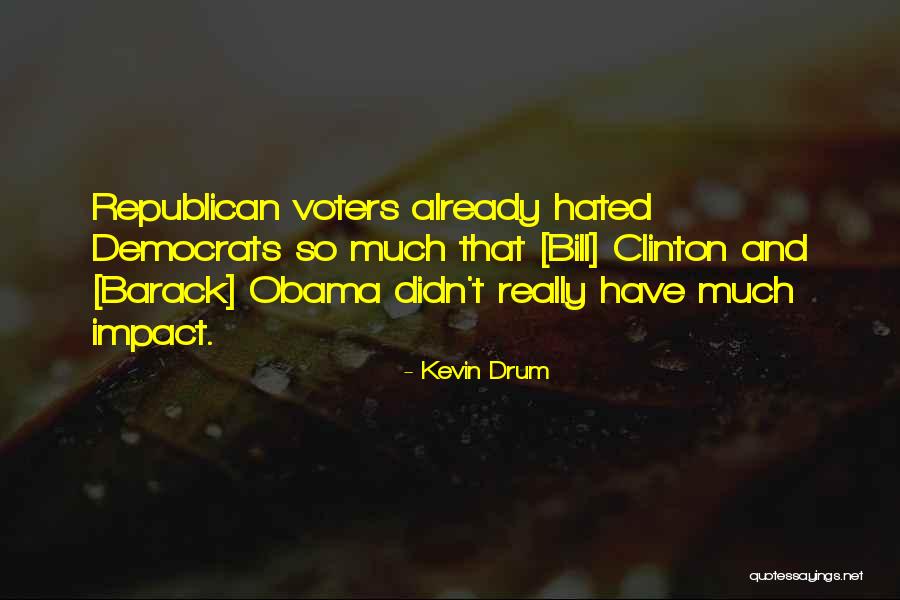 Agiture Quotes By Kevin Drum Agiture Quotes By Kevin Drum
