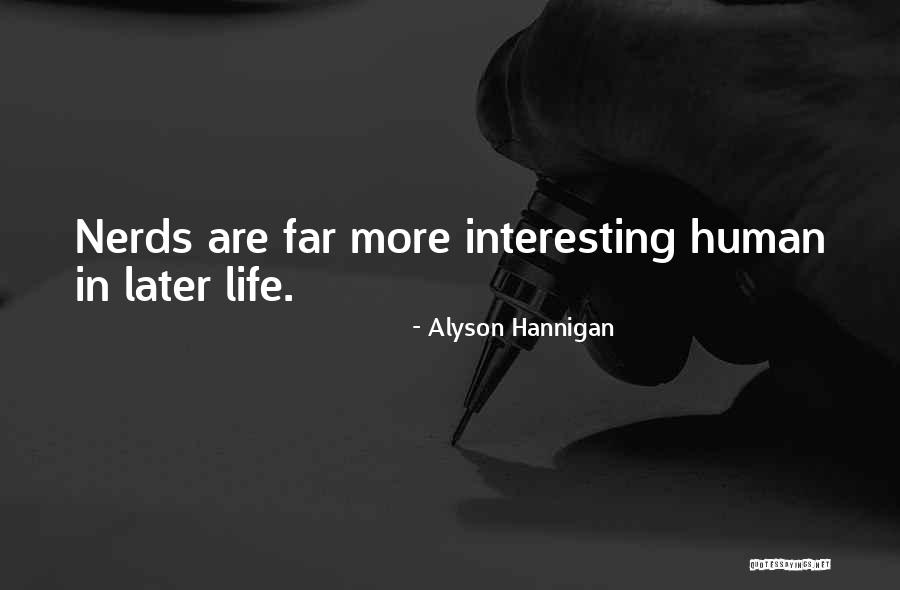 Agliata Myrtle Quotes By Alyson Hannigan Agliata Myrtle Quotes By Alyson Hannigan