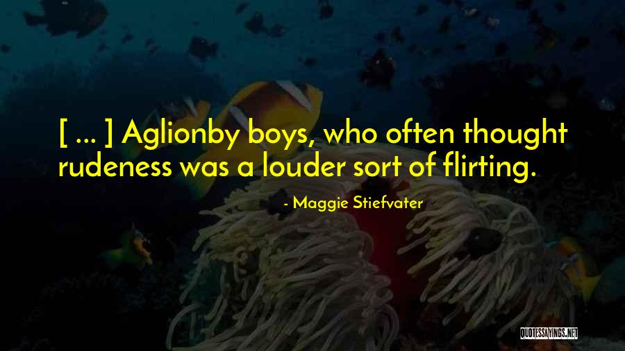 Aglionby Quotes By Maggie Stiefvater Aglionby Quotes By Maggie Stiefvater