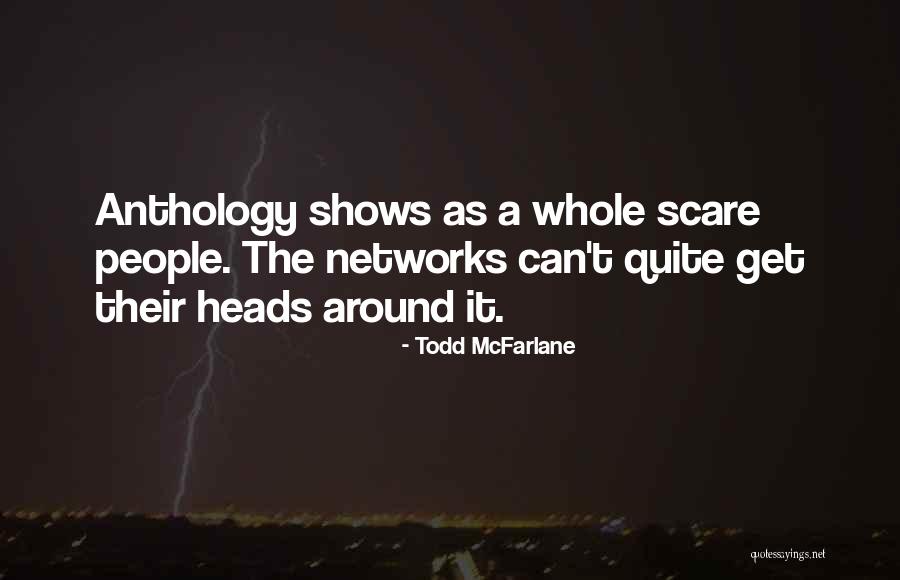 Agloe Nature Quotes By Todd McFarlane Agloe Nature Quotes By Todd McFarlane