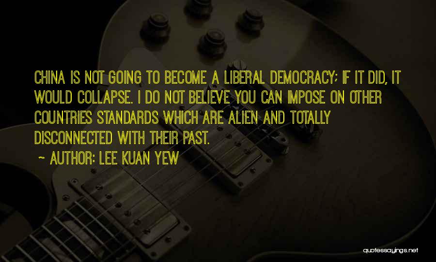 Agneaux 50180 Quotes By Lee Kuan Yew