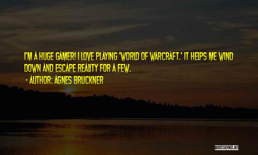 Agnes Bruckner Quotes 107666
