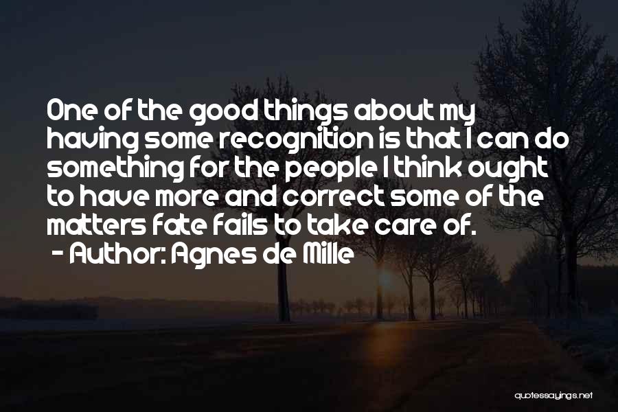 Agnes De Mille Quotes 1368280