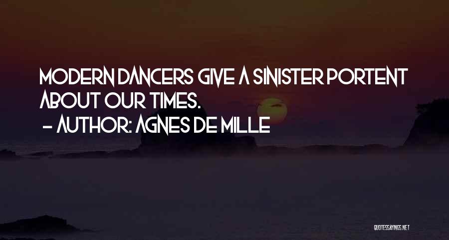 Agnes De Mille Quotes 2232938