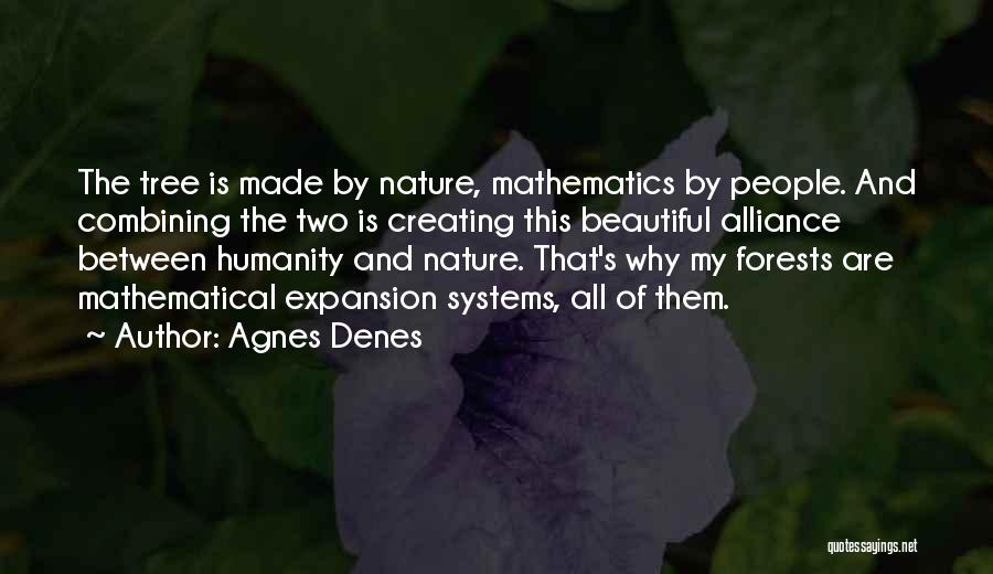 Agnes Denes Quotes 367213