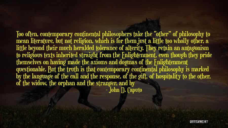 Agnes Heller Quotes By John D. Caputo Agnes Heller Quotes By John D. Caputo