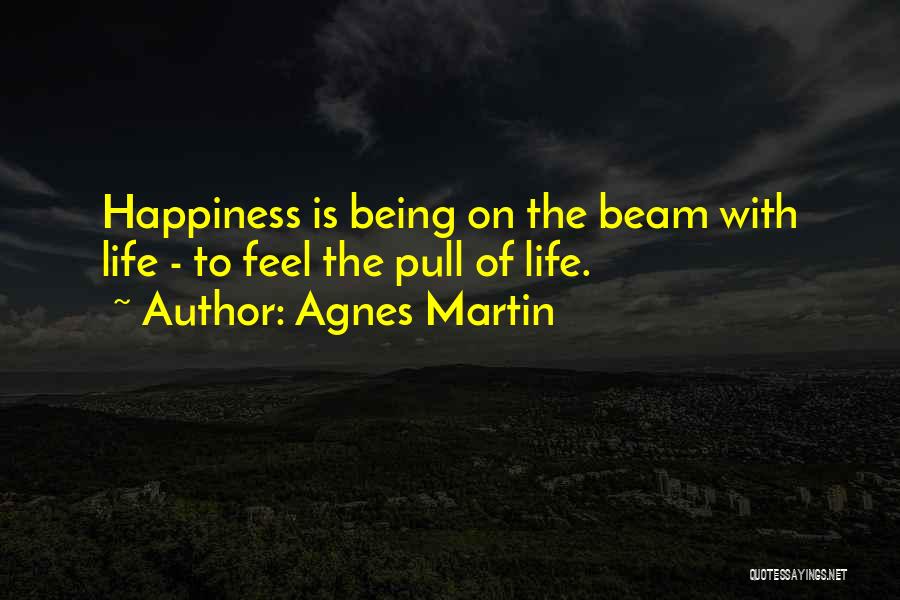 Agnes Martin Quotes 1454025