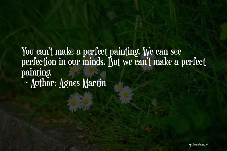 Agnes Martin Quotes 2226540