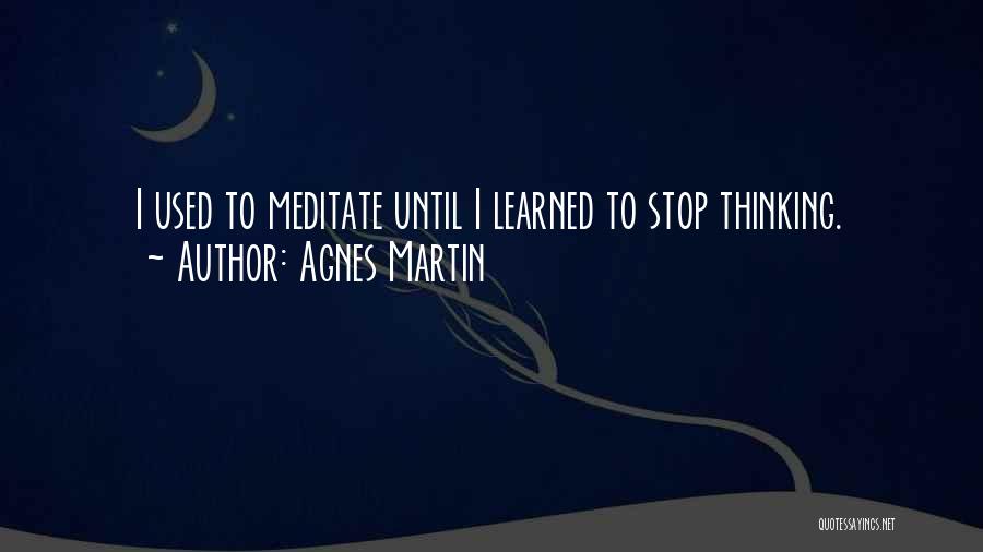 Agnes Martin Quotes 883550
