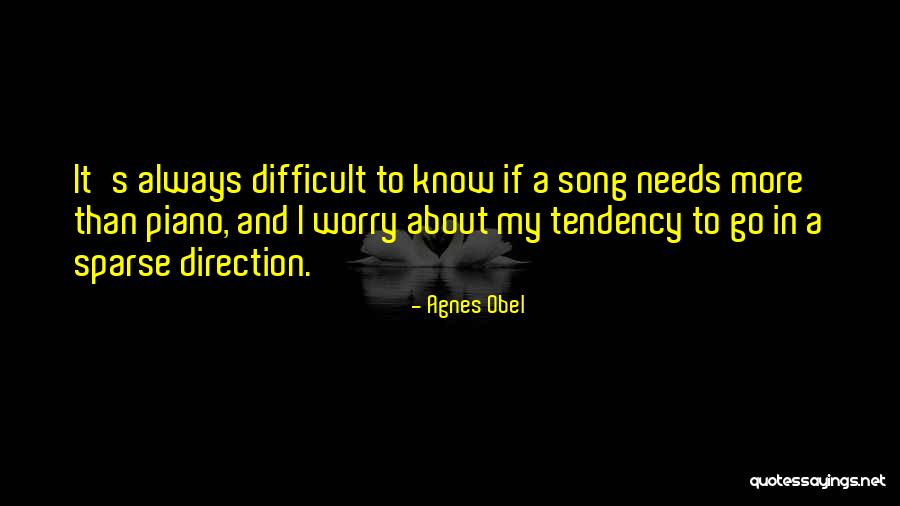 Agnes Obel Quotes 1165866 Agnes Obel Quotes 1165866