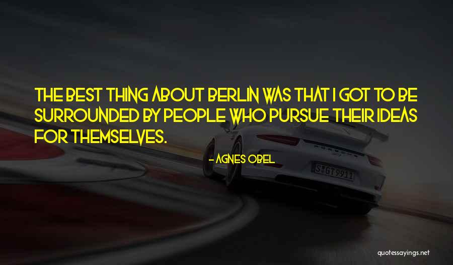 Agnes Obel Quotes 1813154 Agnes Obel Quotes 1813154