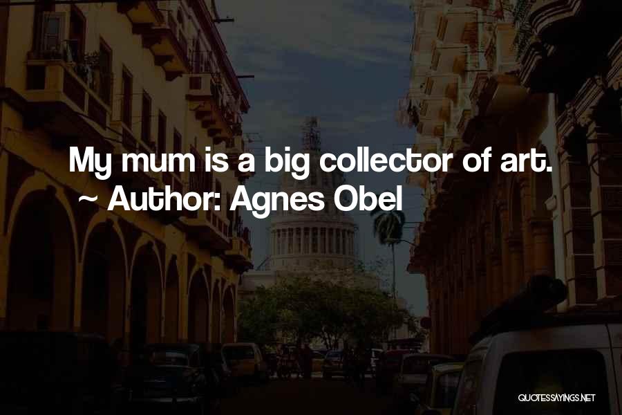 Agnes Obel Quotes 815327