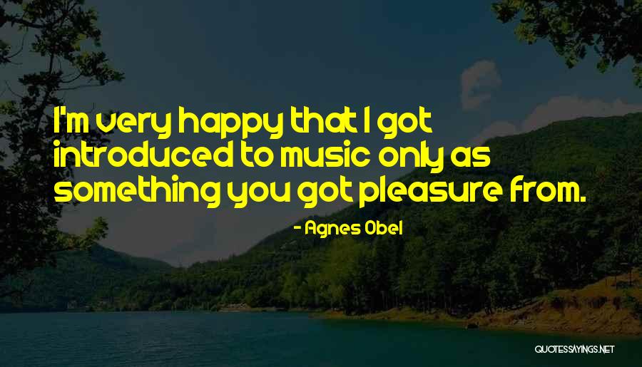 Agnes Obel Quotes 967158