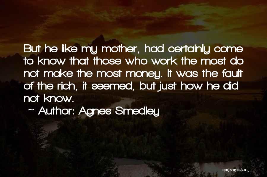 Agnes Smedley Quotes 1096489