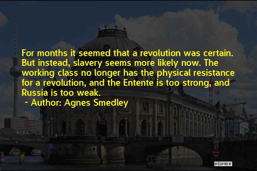 Agnes Smedley Quotes 1177786