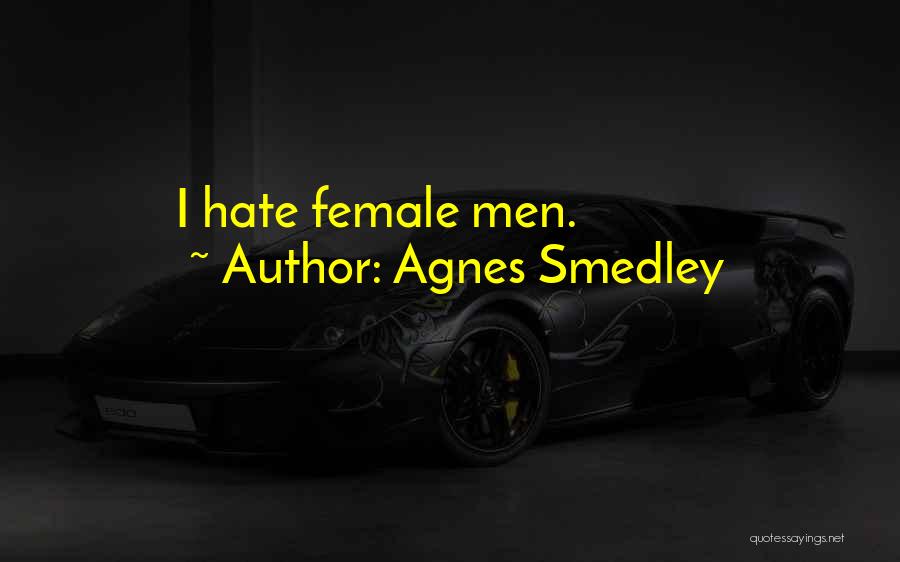 Agnes Smedley Quotes 1422548