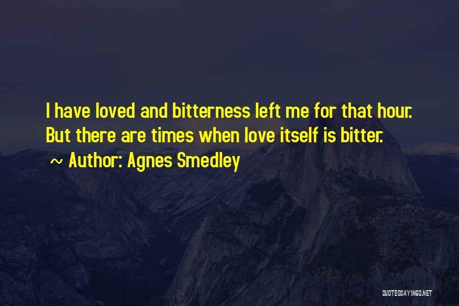 Agnes Smedley Quotes 804584