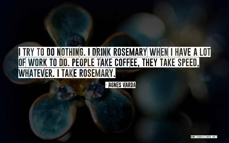 Agnes Varda Quotes 1250931 Agnes Varda Quotes 1250931