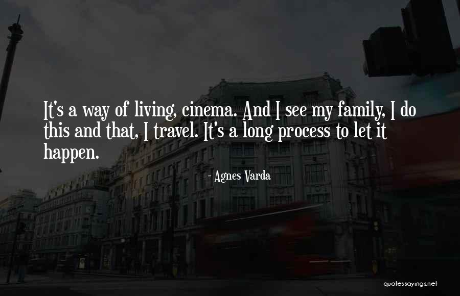 Agnes Varda Quotes 2172257 Agnes Varda Quotes 2172257