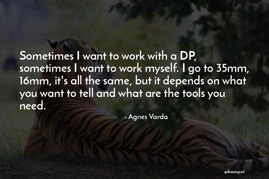 Agnes Varda Quotes 587237 Agnes Varda Quotes 587237