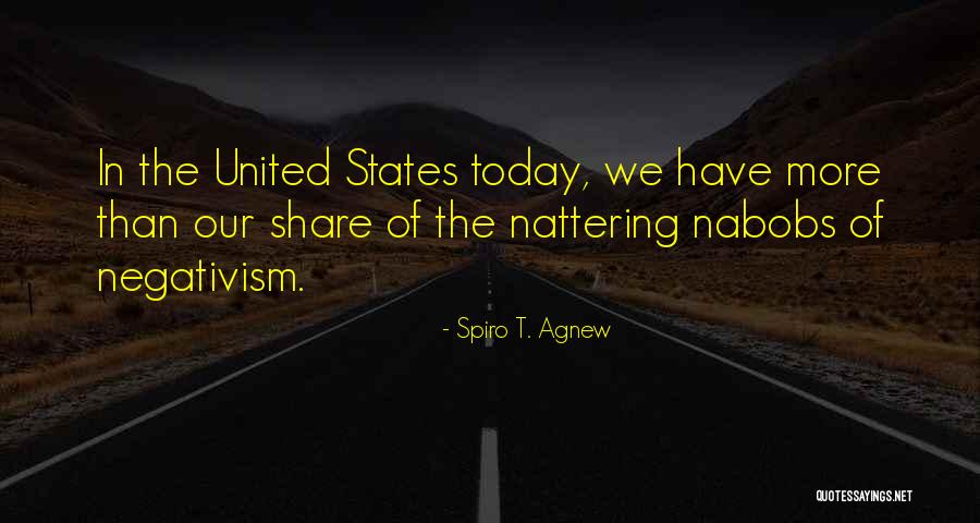 Agnew Spiro Quotes By Spiro T. Agnew