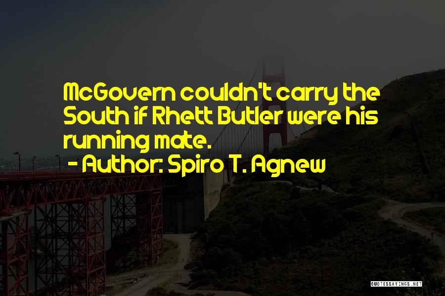 Agnew Spiro Quotes By Spiro T. Agnew