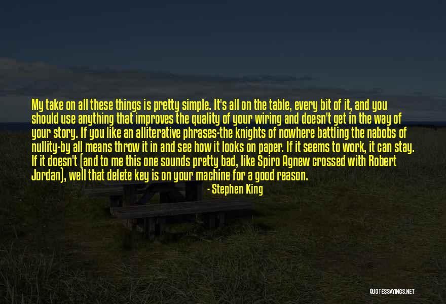 Agnew Spiro Quotes By Stephen King