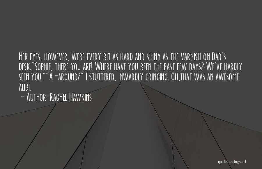 Agnieshka Wnorowskas Height Quotes By Rachel Hawkins