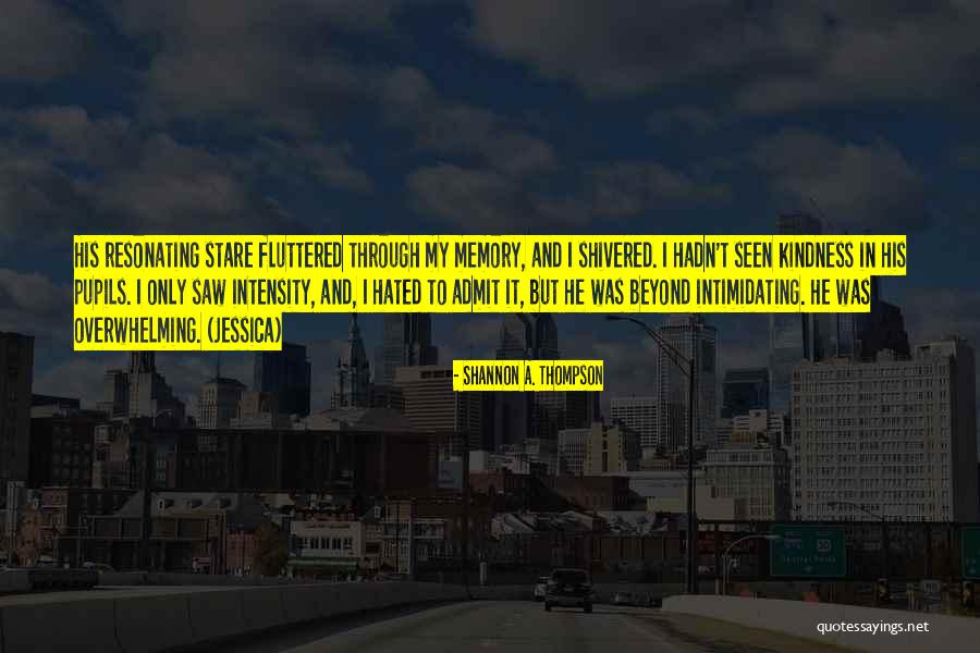 Agniya Adalah Quotes By Shannon A. Thompson Agniya Adalah Quotes By Shannon A. Thompson