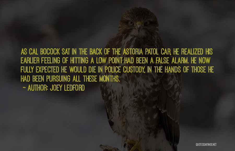 Agnosco Veteris Quotes By Joey Ledford