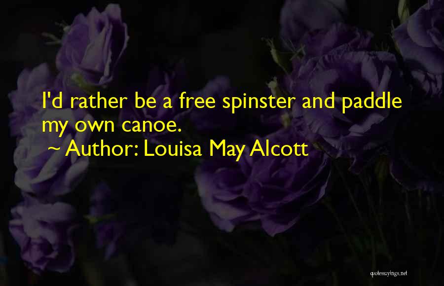 Agnosco Veteris Quotes By Louisa May Alcott