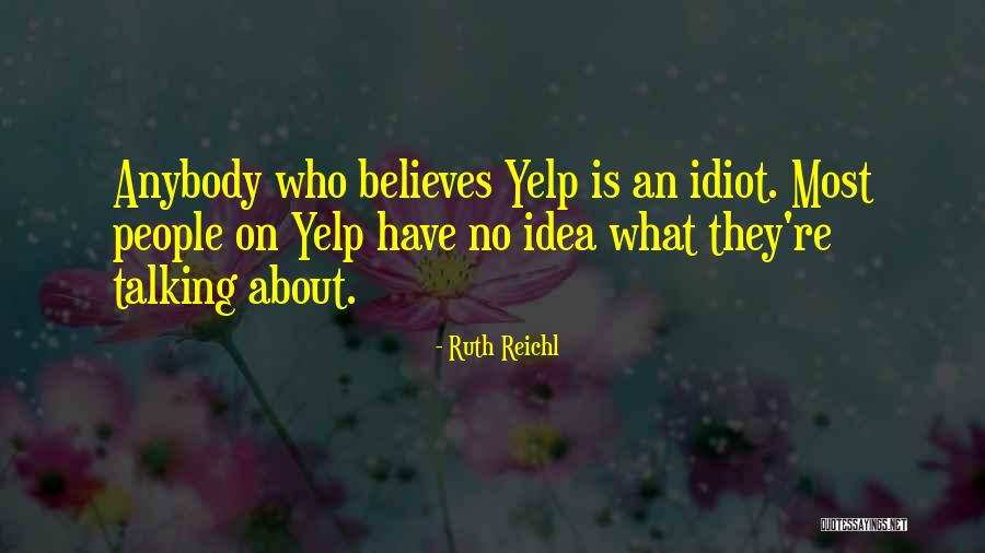 Agnosias Que Quotes By Ruth Reichl Agnosias Que Quotes By Ruth Reichl