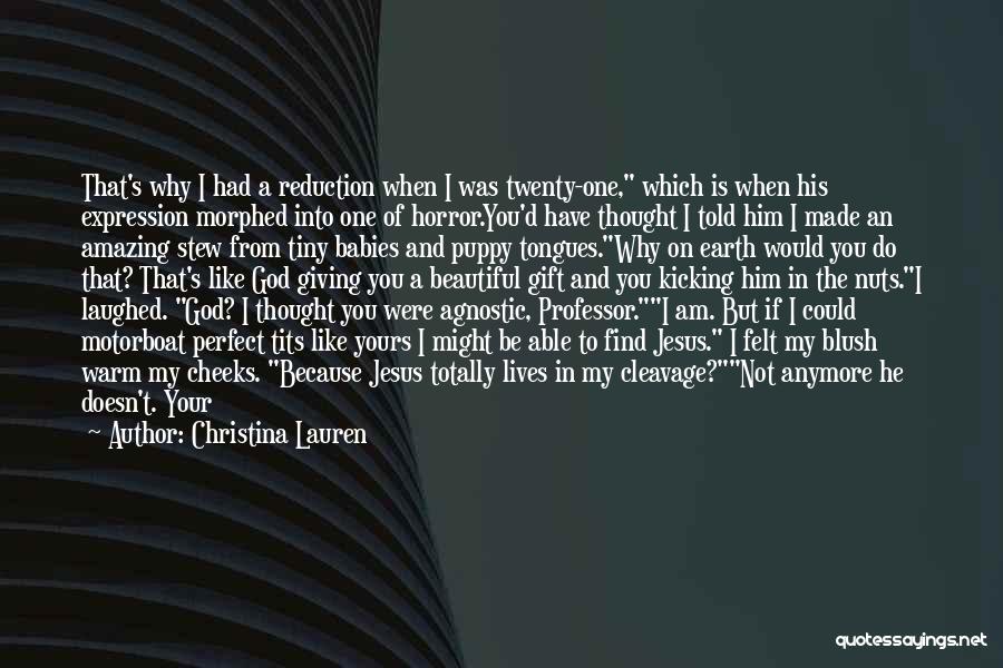 Agnostic Quotes By Christina Lauren