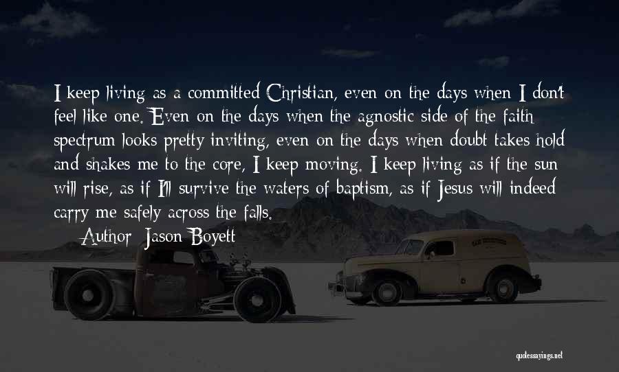 Agnostic Quotes By Jason Boyett