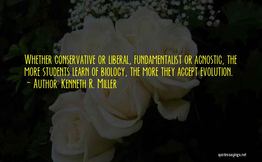 Agnostic Quotes By Kenneth R. Miller