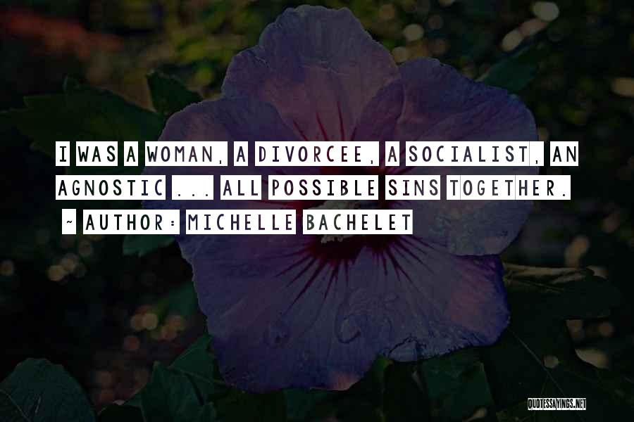Agnostic Quotes By Michelle Bachelet