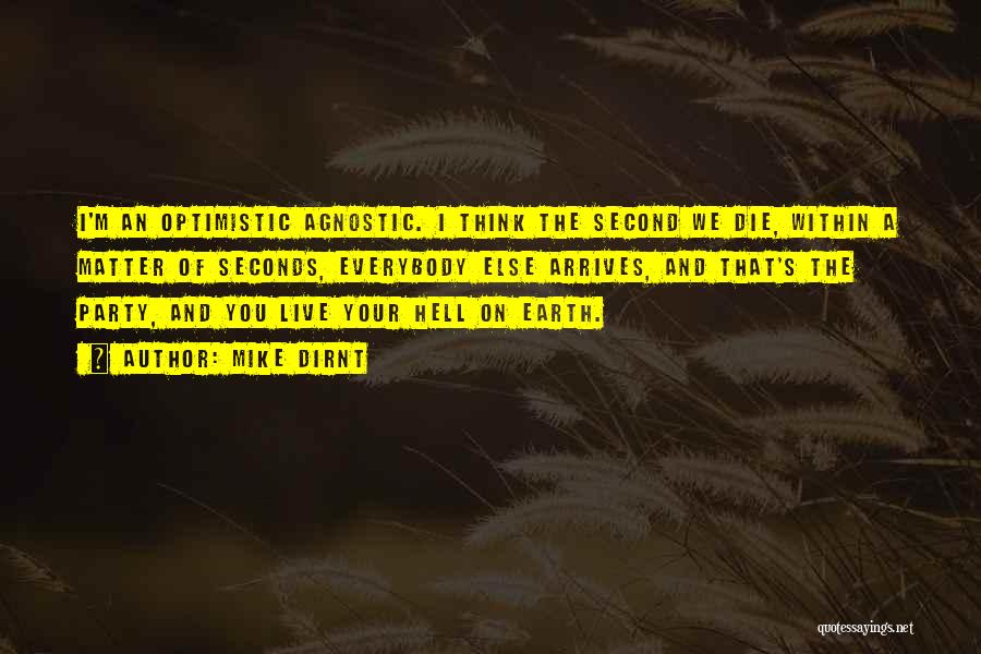 Agnostic Quotes By Mike Dirnt