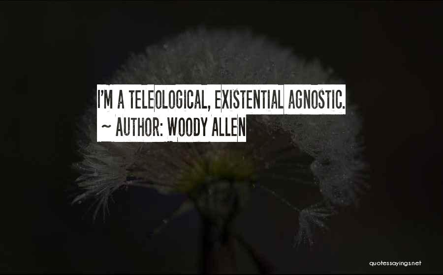 Agnostic Quotes By Woody Allen