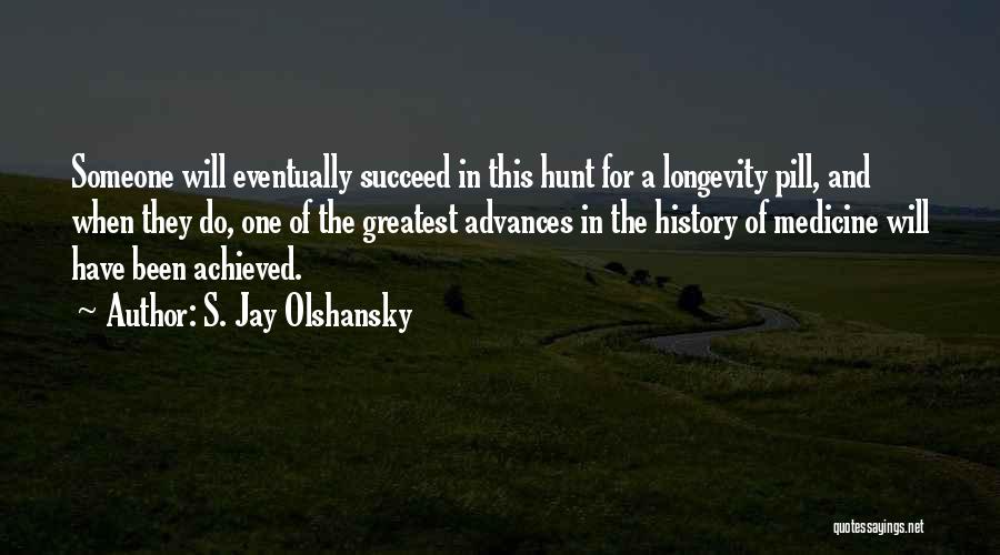 Agnosto Quotes By S. Jay Olshansky